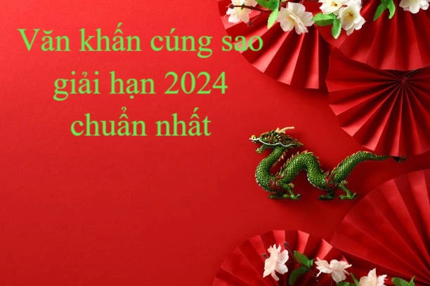 Văn khấn cúng sao giải hạn 2024 chuẩn nhất để giải trừ tài ách, cầu bình an, may mắn, phát tài- Ảnh 1. Văn khấn cúng sao giải hạn 2024 chuẩn nhất để giải trừ tài ách, cầu bình an, may mắn, phát tài- Ảnh 1.